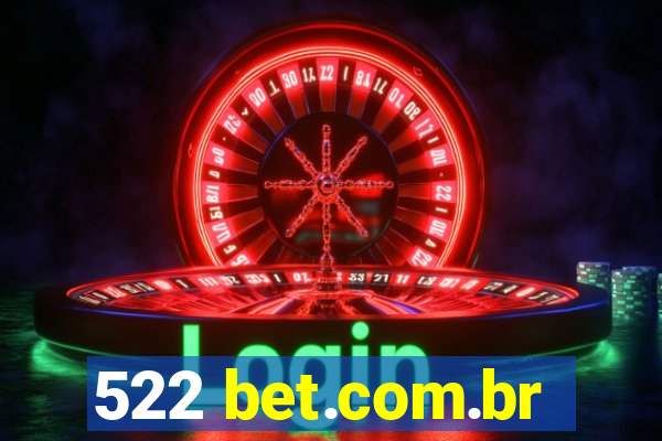 522 bet.com.br